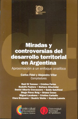 Miradas y controversias del desarrollo territorial en Argentina (I)